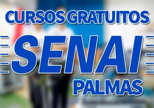 Cursos Gratuitos SENAI Palmas 2018