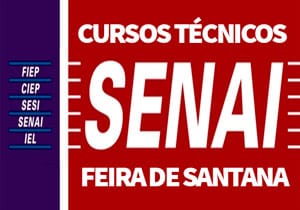 Cursos Técnicos SENAI Feira de Santana 2018