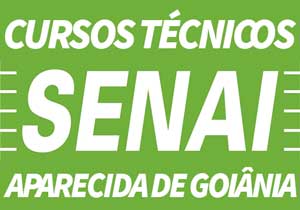 Cursos Técnicos SENAI Aparecida de Goiânia