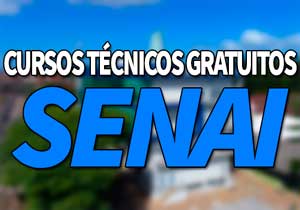 Cursos Técnicos Gratuitos SENAI 2019