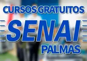 Cursos Gratuitos SENAI Palmas 2023