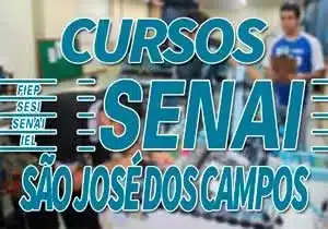 Cursos SENAI São José dos Campos 2023